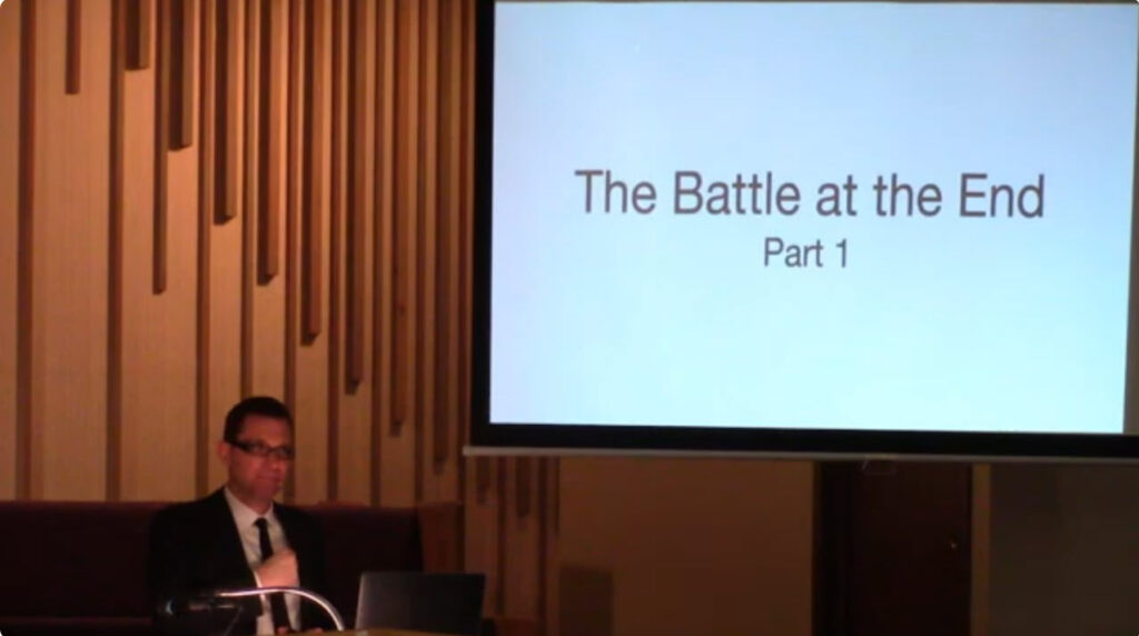 Bible Study Series – 10. Battle at the End – Part 1